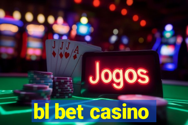 bl bet casino